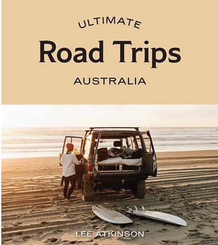 Ultimate Road Trips Australia :: Lee Atkinson