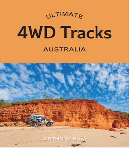 Ultimate 4WD Tracks, Australia :: Anthony Ham