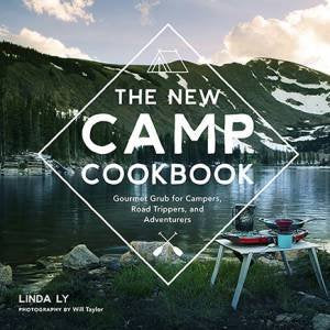 The New Camp Cookbook :: Linda Ly