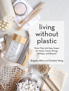 Living Without Plastic :: Brigette Allen + Christine Wong