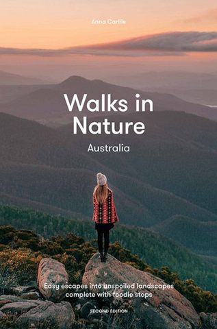 Walks in Nature : Australia 2nd Edition :: Carlile, Anna